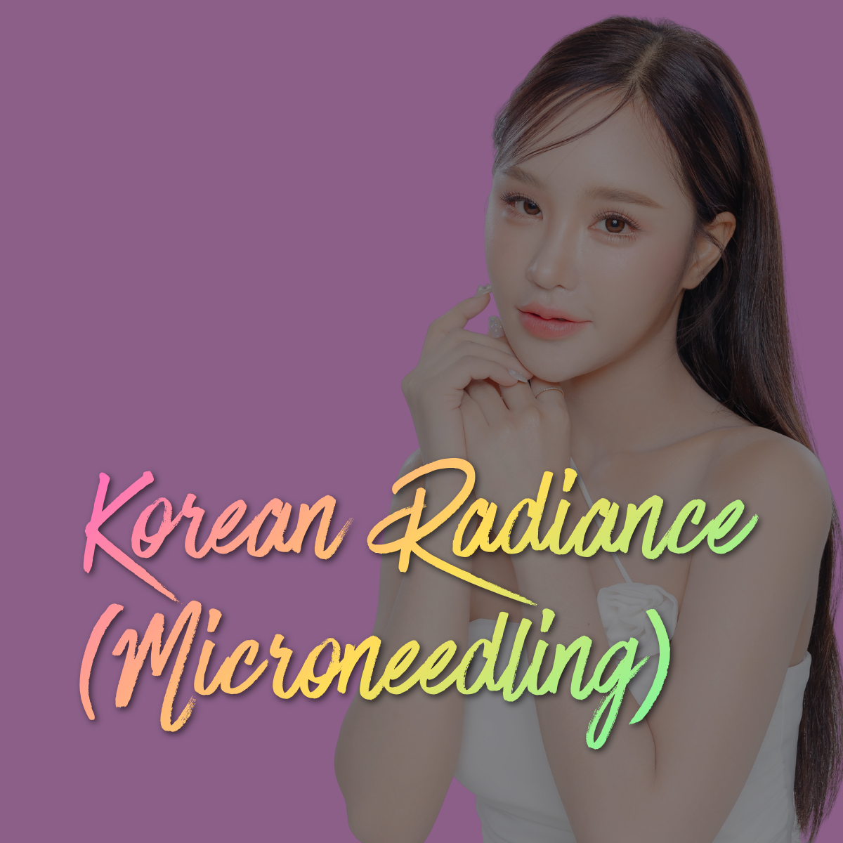 Korean radiance (microneedling ) in Bangalore